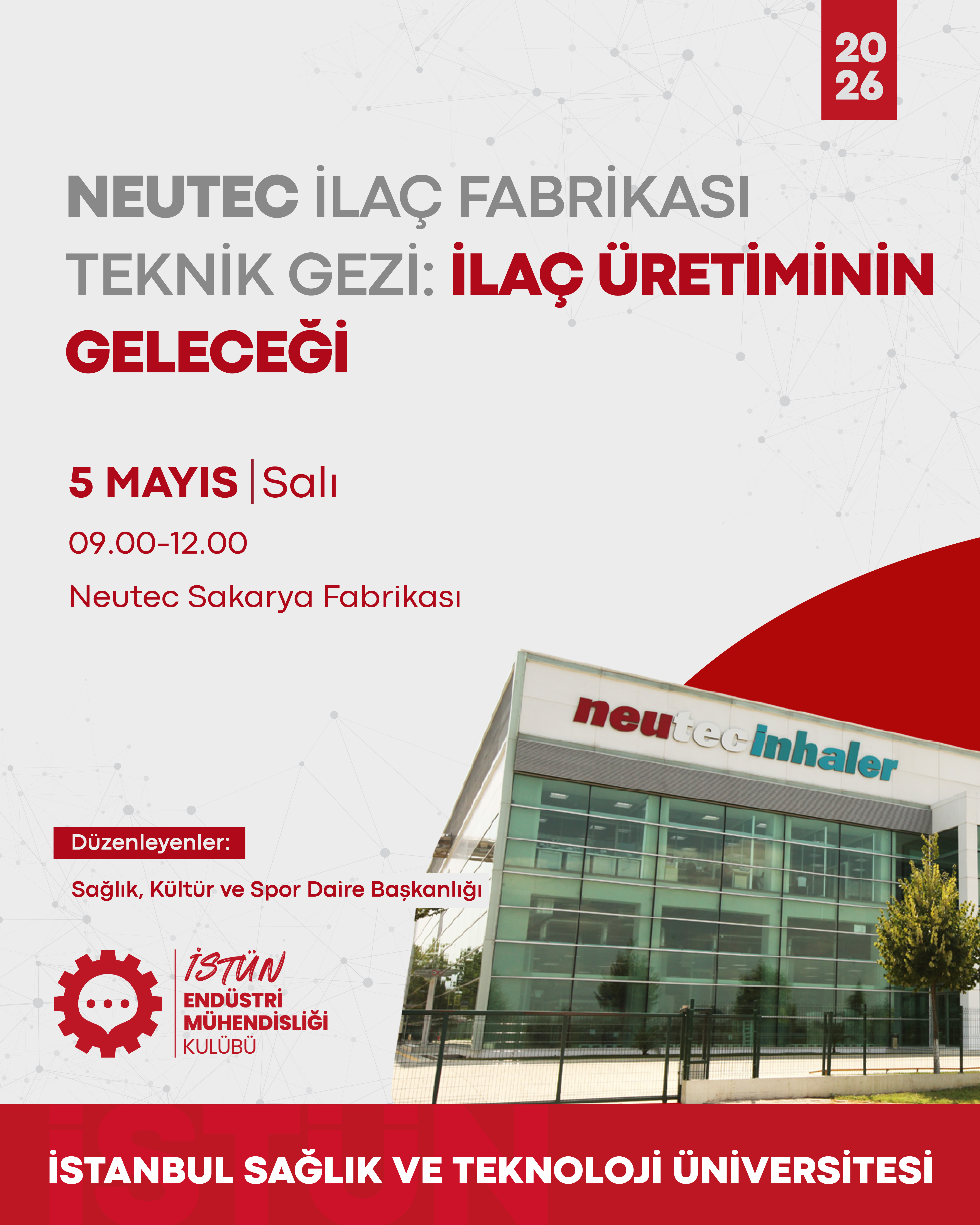 Neutec İlaç Fabrikası Teknik Gezi: İlaç Üretiminin Geleceği